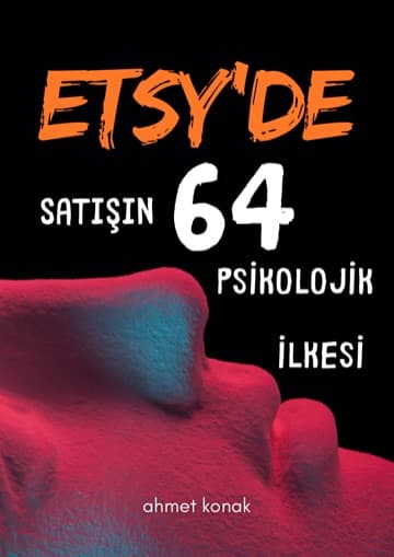 Cover of Etsy'de Satışın 64 Psikolojik İlkesi